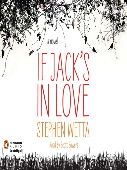 Title details for If Jack's in Love by Stephen Wetta - Available